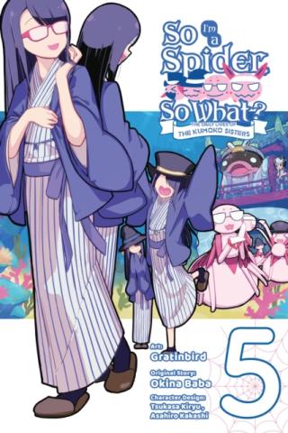 So I'm a Spider So What The Daily Lives of the Kumoko Sisters Vol 5 So I'm a Spider So What The Daily Lives of the Kumoko Sisters Vol 5