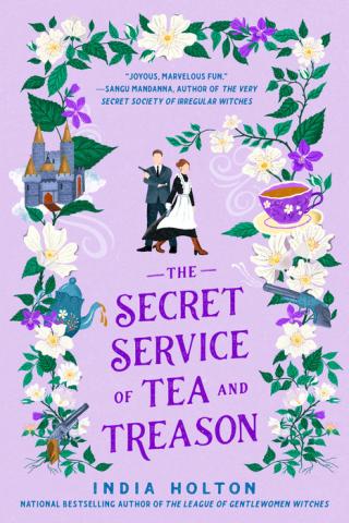 The Secret Service of Tea and Treason The Secret Service of Tea and Treason
