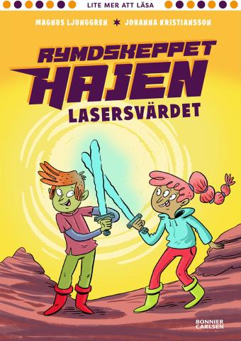 Rymdskeppet Hajen - Lasersvärdet Rymdskeppet Hajen - Lasersvärdet
