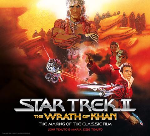 The Wrath of Khan - The Making of the Classic Film