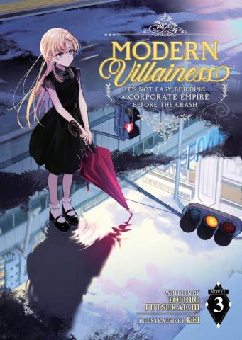 Modern Villainess: It's Not Easy Building a Corporate (Light Novel) Vol. 3 Modern Villainess: It's Not Easy Building a Corporate (Light Novel) Vol. 3