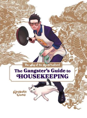 The Way of the Househusband: The Gangster's Guide to Housekeeping The Way of the Househusband: The Gangster's Guide to Housekeeping