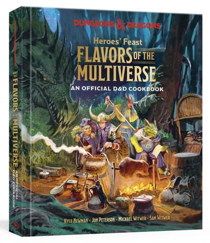 Heroes' Feast Flavors of the Multiverse An Official D&D Cookbook