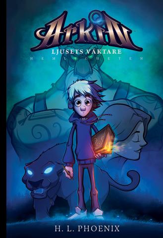 Arkin - Ljusets väktare 1. Hemligheten Arkin - Ljusets väktare 1. Hemligheten