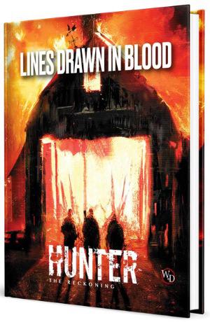 Hunter The Reckoning RPG: Lines Drawn In Blood