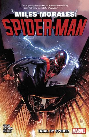 Miles Morales: Spider-man By Cody Ziglar Vol. 1 Trial by Spider Miles Morales: Spider-man By Cody Ziglar Vol. 1 Trial by Spider