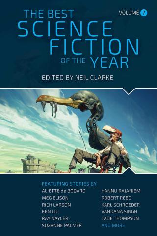 The Best Science Fiction of the Year Volume 7 The Best Science Fiction of the Year Volume 7