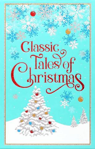 Classic Tales of Christmas Classic Tales of Christmas