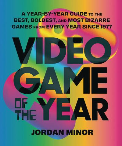 Videogame of the Year- A Year-by-Year Guide, from Every Year Since 1977