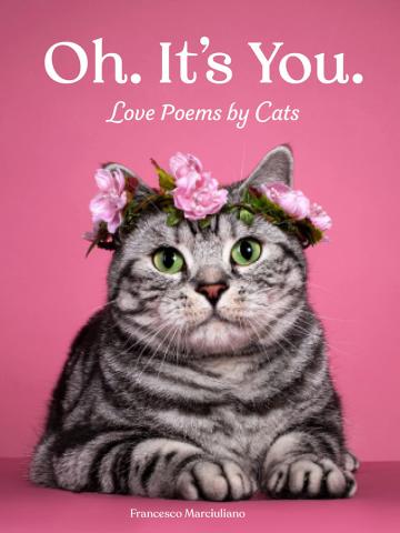 Oh, It's You - Love Poems by Cats