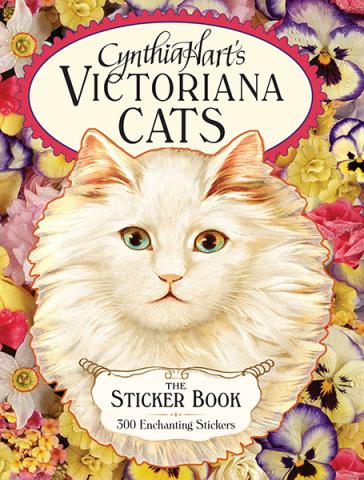 Cynthia Hart's Victoriana Cats: The Sticker Book 300 Enchanting Stickers