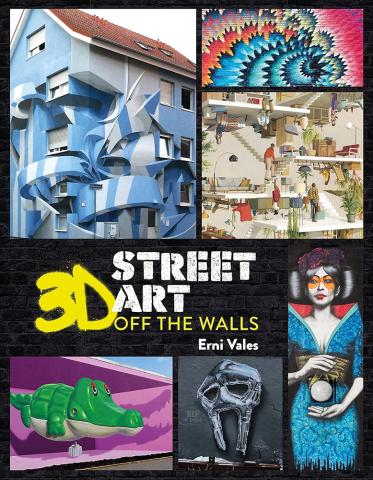 3D Street Art Off the Walls