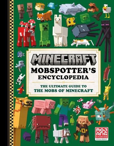 Minecraft Mobspotter’s Encyclopedia: The official guide