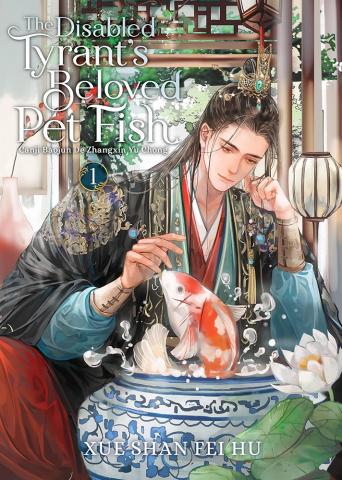The Disabled Tyrant's Beloved Pet Fish: Canji Baojun De Zhangxin ...1
