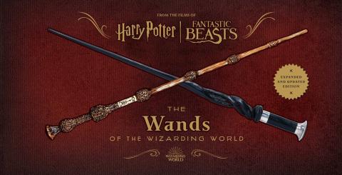 Harry Potter: The Wands of the Wizarding World (Expanded and Updated)