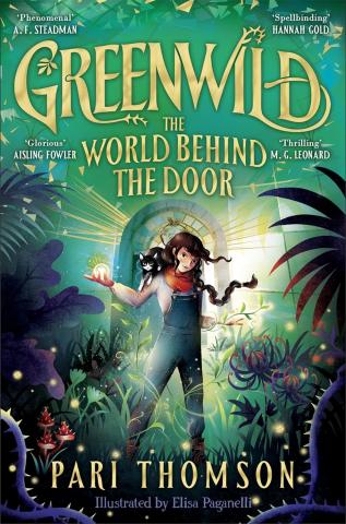 Greenwild: The World Behind The Door Greenwild: The World Behind The Door