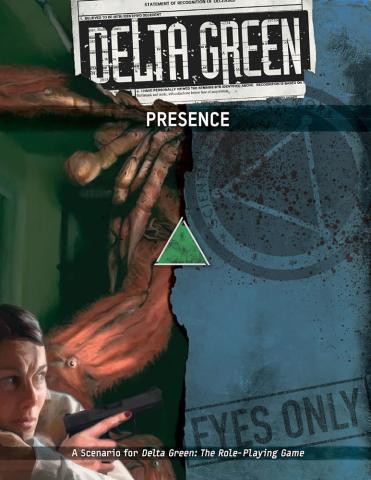Delta Green: The Presence Delta Green: The Presence
