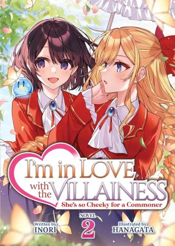 I'm in Love with the Villainess: She's so Cheeky Light Novel Vol 2 I'm in Love with the Villainess: She's so Cheeky Light Novel Vol 2