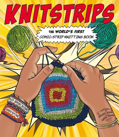 Knitstrips: The Worlds First Comic-Strip Knitting Book