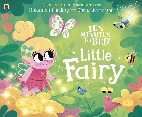 Ten Minutes to Bed Little Fairy (Board Book) Ten Minutes to Bed Little Fairy (Board Book)