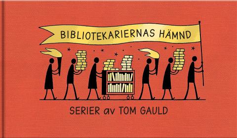 Bibliotekariernas hämnd - Serier av Tom Gauld