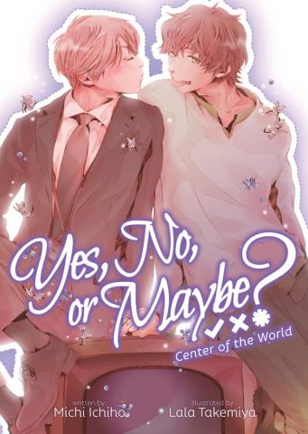 Yes, No, or Maybe? Light Novel 2 - Center of the World