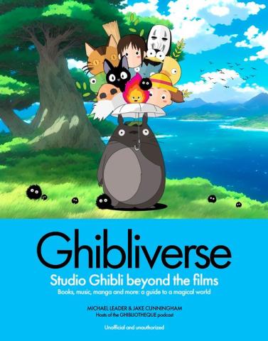 Ghibliverse: Studio Ghibli beyond the Films