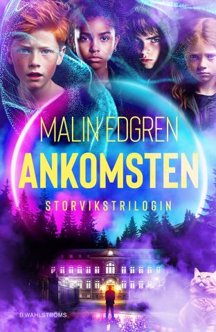 Ankomsten - Storvikstrilogin 1