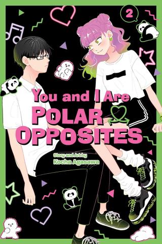You and I Are Polar Opposites, Vol. 2 You and I Are Polar Opposites, Vol. 2