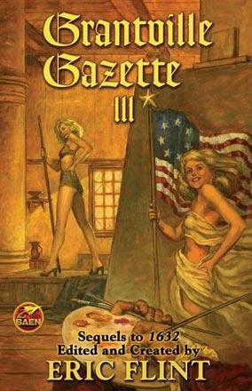 The Grantville Gazette III