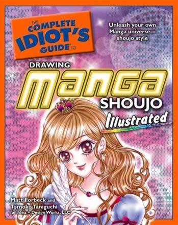 The Complete Idiot's Guide to Drawing Manga Shojo, Illustrated