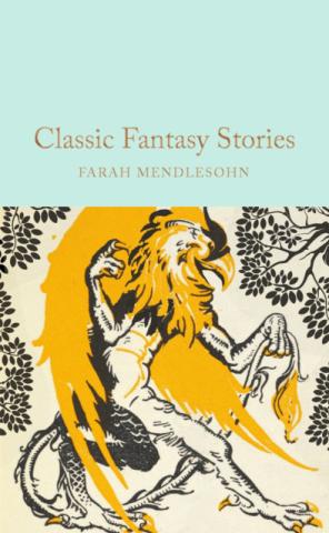 Classic Fantasy Stories Classic Fantasy Stories