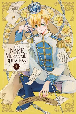 In the Name of the Mermaid Princess, Vol. 4 In the Name of the Mermaid Princess, Vol. 4