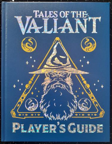 Tales of the Valiant RPG: Players Guide (Limited Edition) Tales of the Valiant RPG: Players Guide (Limited Edition)