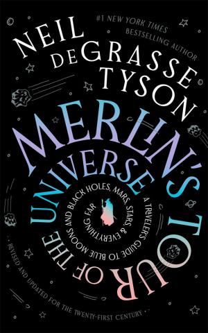 Merlin's Tour of the Universe (Fully Revised and Updated Edition) Merlin's Tour of the Universe (Fully Revised and Updated Edition)