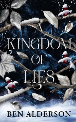 A Kingdom of Lies A Kingdom of Lies