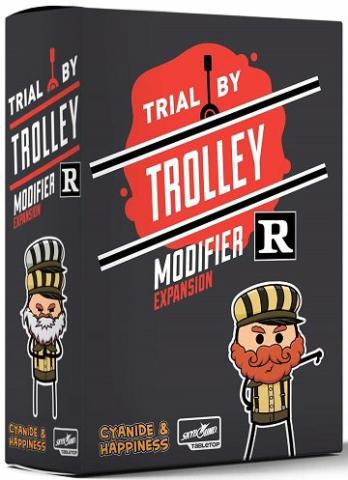 Trial By Trolley - R Rated Modifier Trial By Trolley - R Rated Modifier