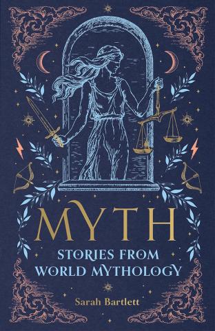 Myth: Stories from World Mythology Myth: Stories from World Mythology