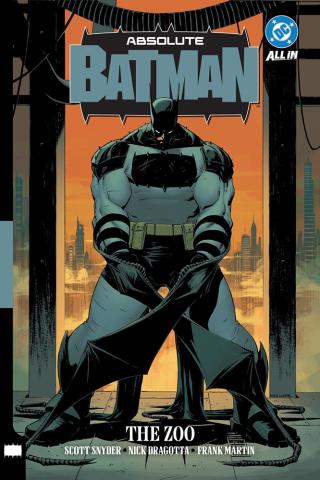 Absolute Batman Vol. 1: The Zoo (DC All In) Absolute Batman Vol. 1: The Zoo (DC All In)