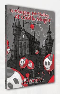 Gloom: Unhappy Birthday at Castle Slogar - Solo Gamebook
