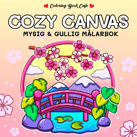 Cozy Canvas : Mysig och gullig Cozy Coloring målarbok från Coloring Book Caf