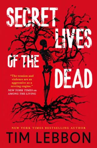 Secret Lives of the Dead Secret Lives of the Dead