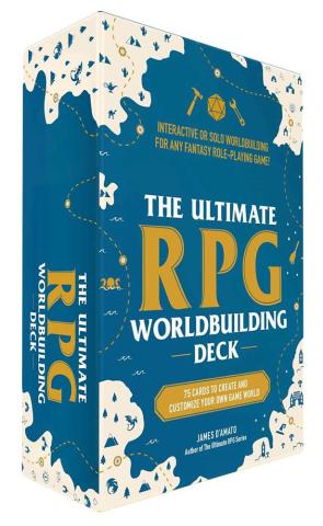 The Ultimate RPG Worldbuilding Deck: 75 Cards The Ultimate RPG Worldbuilding Deck: 75 Cards