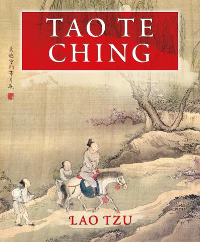 Tao Te Ching (Dao de Jing): The Way to Goodness and Power