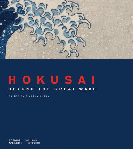 Hokusai: beyond the Great Wave Hokusai: beyond the Great Wave