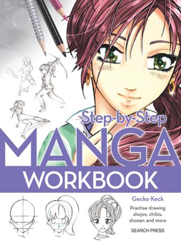 Step-by-Step Manga Workbook Step-by-Step Manga Workbook