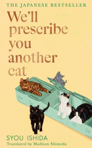 We'll Prescribe You Another Cat We'll Prescribe You Another Cat