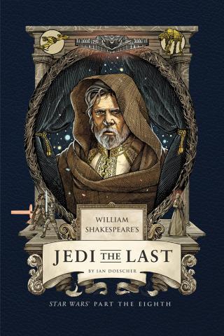 William Shakespeare's Jedi the Last