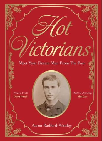 Hot Victorians: Meet Your Dream Man From the Past