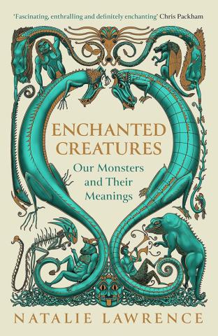 Enchanted Creatures - Our Monsters and Their Meanings Enchanted Creatures - Our Monsters and Their Meanings